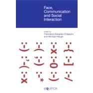 Face, Communication and Social Interaction