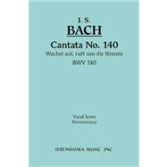 Cantata No. 140: Wachet auf, ruft uns die Stimme, BWW 140:  Vocal Score