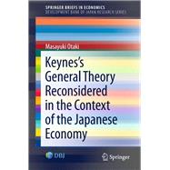 Keynes’s General Theory Reconsidered in the Context of the Japanese Economy