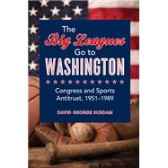 The Big Leagues Go to Washington