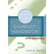 Little, Brown Compact Handbook with Exercises, The (Book Alone)