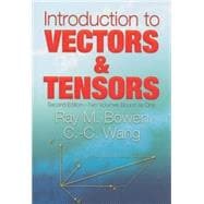 Introduction to Vectors and Tensors Second Edition--Two Volumes Bound as One