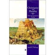 Christianity and Plurality Classic and Contemporary Readings