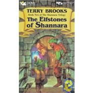 The Elfstones of Shannara: Book Two of the Shannara Trilogy