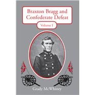 Braxton Bragg and Confederate Defeat