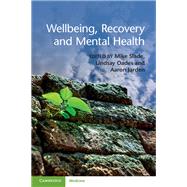 Wellbeing, Recovery and Mental Health