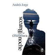 Barcos que se cruzan en la noche / Ships Passing in the Night,9781461069140