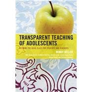 Transparent Teaching of Adolescents Defining the Ideal Class for Students and Teachers