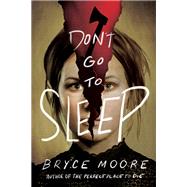 Don't Go to Sleep