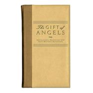 Gift of Angels : Inspirational Encounters with God's Heavenly Messengers