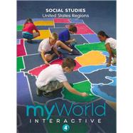myWorld Interactive Social Studies Grade 4 Student Edition plus Digital Course 1-Year
