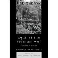 Against the Vietnam War Writings by Activists