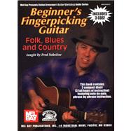 Beginner's Fingerpicking Guitar: Folk, Blues and Country