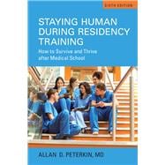 Staying Human During Residency Training