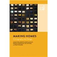 Making Homes Ethnography and Design
