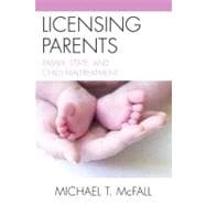 Licensing Parents Family, State, and Child Maltreatment