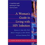 A Womans Guide to Living With HIV Infection