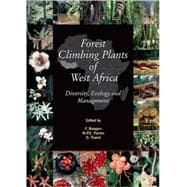 Forest Climbing Plants of West Africa : Diversity, Ecology and Management