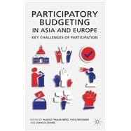 Participatory Budgeting in Asia and Europe Key Challenges of Participation