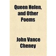 Queen Helen, and Other Poems