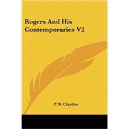 Rogers and His Contemporaries V2