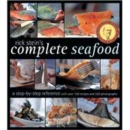 Rick Stein's Complete Seafood : A Step-by-Step Reference