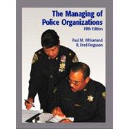 The Managing of Police Organizations