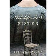 The Witchfinder's Sister A Novel