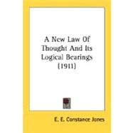 A New Law Of Thought And Its Logical Bearings