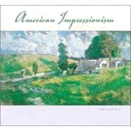 American Impressionism 2008 Calendar: The Phillips Collection