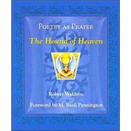 Poetry as Prayer : The Hound of Heaven