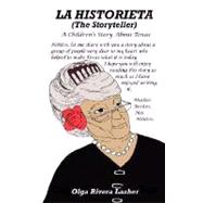 La Historieta, the Storyteller: A Children's Story About Early Texas