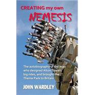 Creating My Own Nemesis