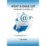 What Is Email List: The Meaning of an Email List