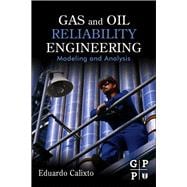 Gas and Oil Reliability Engineering