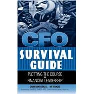 CFO Survival Guide : Plotting the Course to Financial Leadership