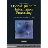 Introduction to Optical Quantum Information Processing