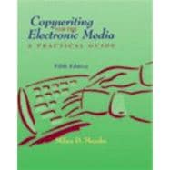 Copywriting for the Electronic Media A Practical Guide (with InfoTrac)