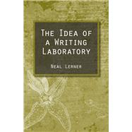 The Idea of a Writing Laboratory