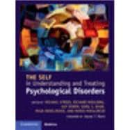 The Self in Understanding and Treating Psychological Disorders