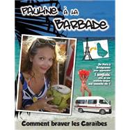 Pauline a La Barbade