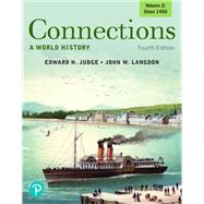 Connections: A World History, Volume 2 [Rental Edition] book cover, ISBN 9780135199145