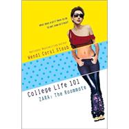 College Life 101: Zara: The Roommate