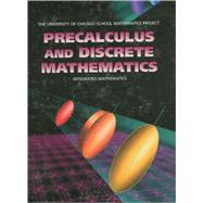 University of Chicago School Mathematics Project : Precalculus and Discrete Mathematics