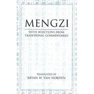 Mengzi : With Selections from Traditional Commentaries