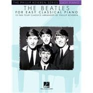 The Beatles for Easy Classical Piano The Phillip Keveren Series