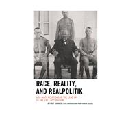 Race, Reality, and Realpolitik U.S.–Haiti Relations in the Lead Up to the 1915 Occupation