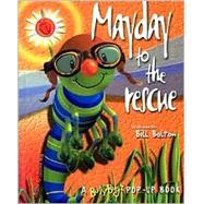 Mayday to the Rescue