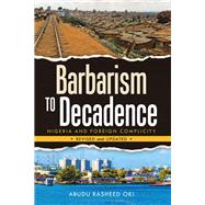 Barbarism to Decadence