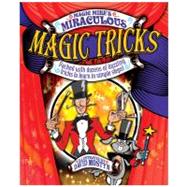 Magic Mike's Miraculous Magic Tricks